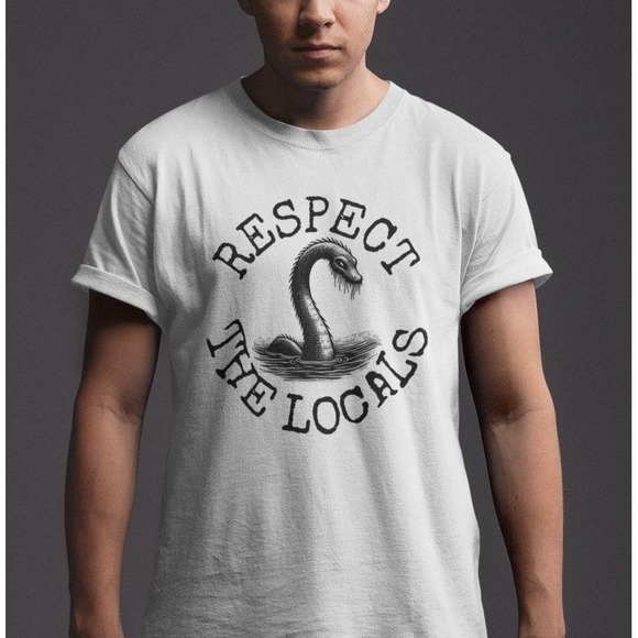 Other - Loch Ness Monster T-Shirt Respect The Locals Nessie Tee